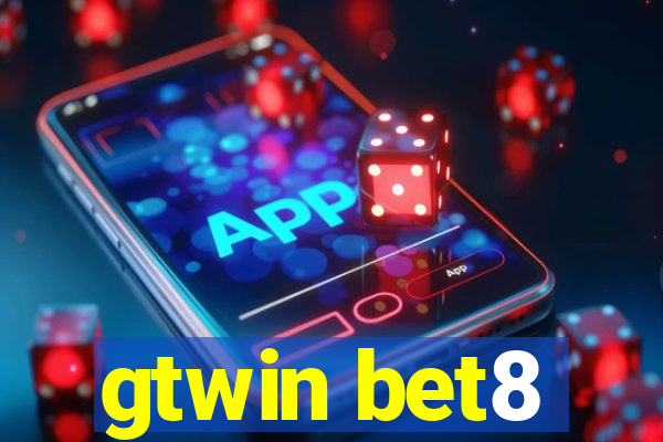 gtwin bet8